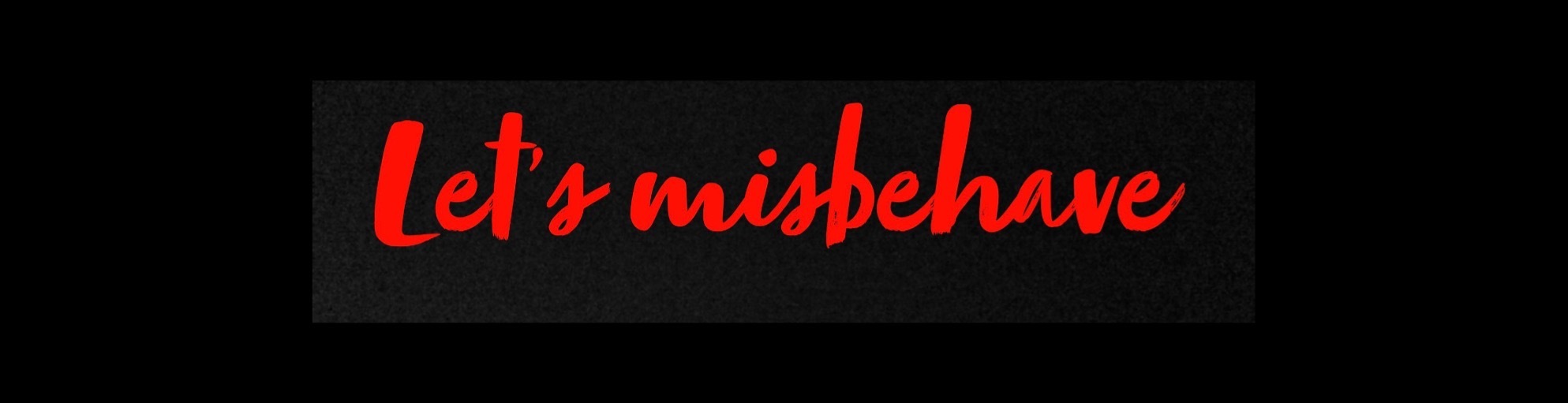 lets.misbehave thumbnail