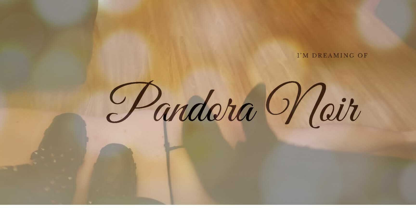 pandoranoir2 thumbnail