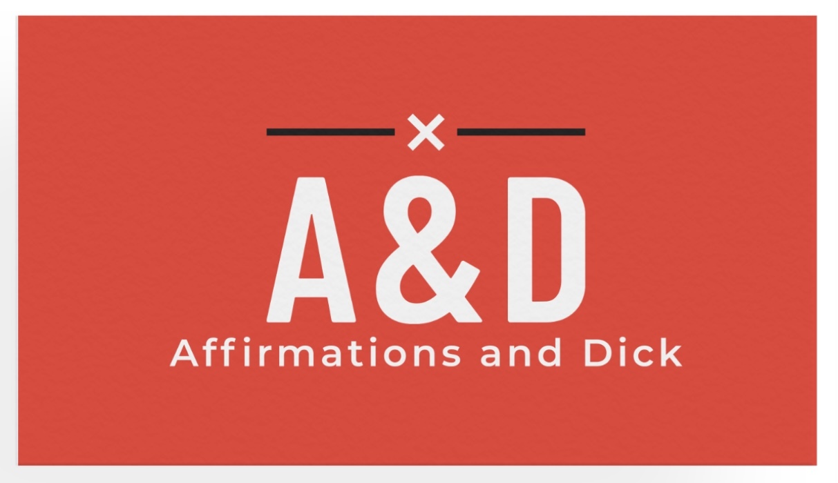 Affirmations and Dick thumbnail