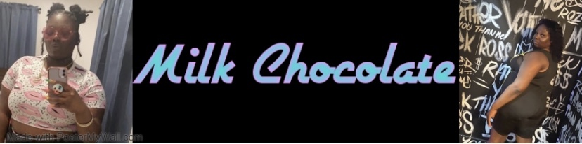 Milk Chocolate 🍫 💋 thumbnail