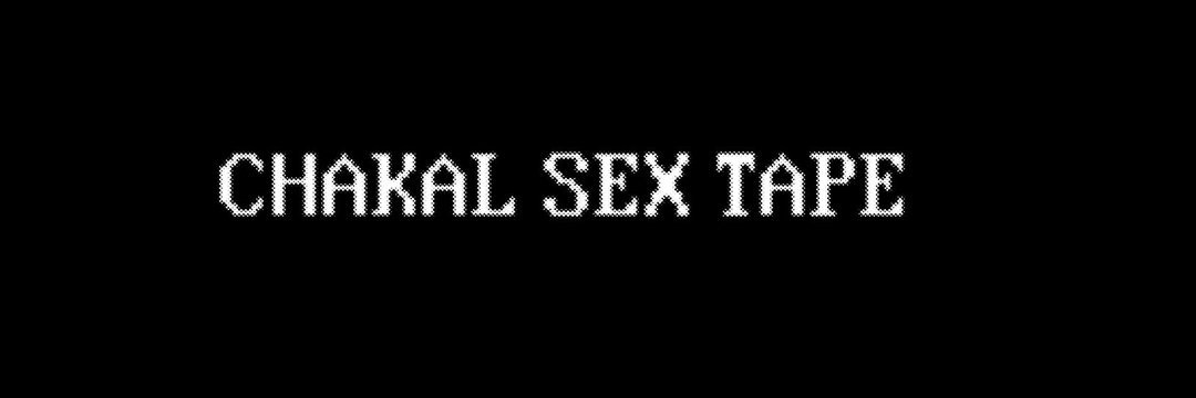 chakalsextape thumbnail