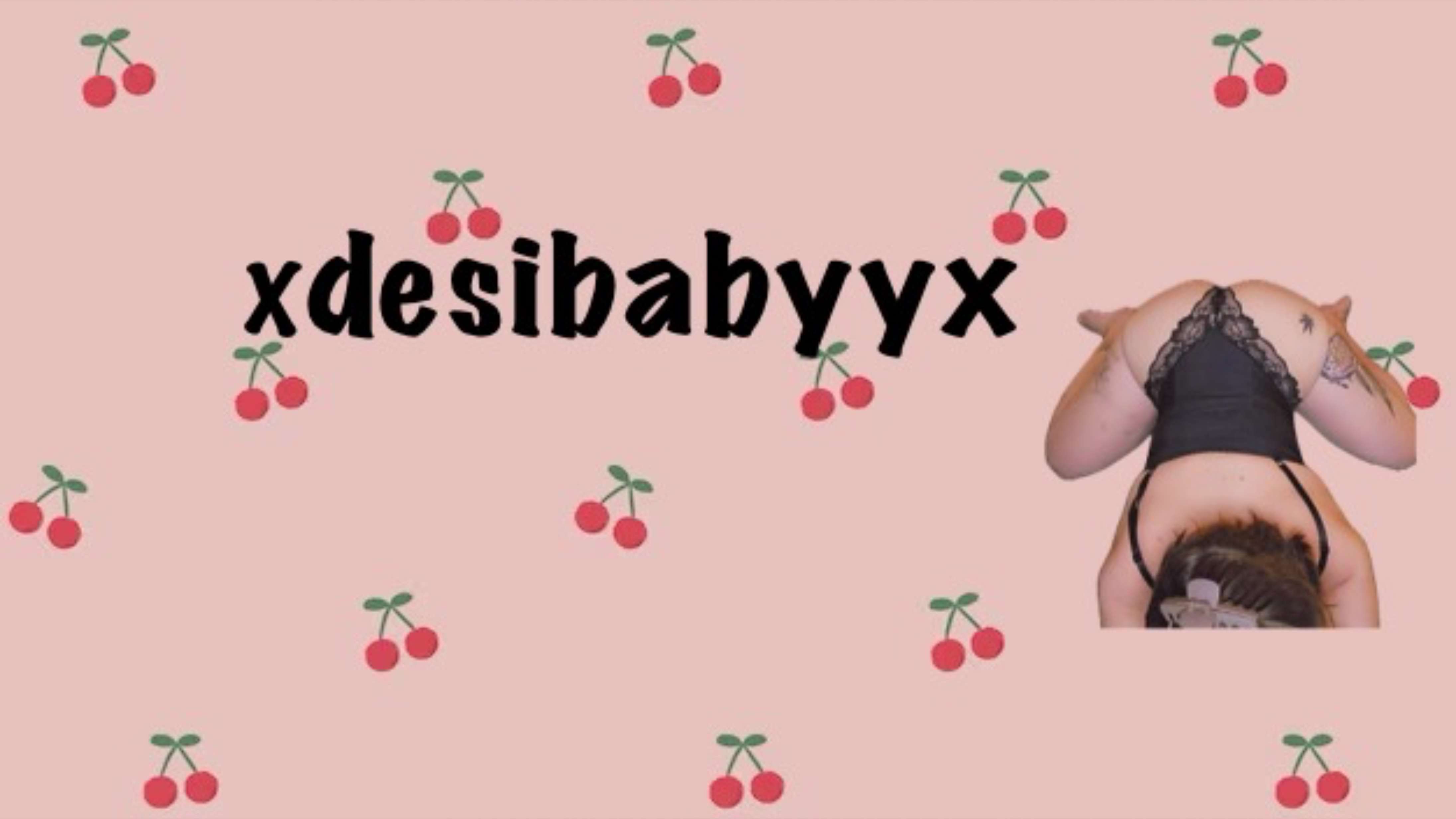 xdesibabyyx thumbnail