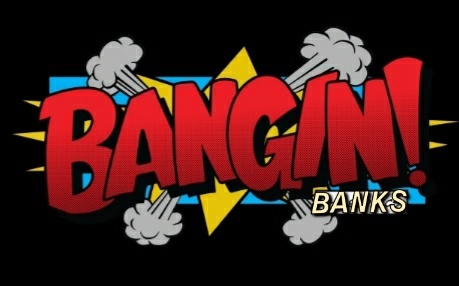 banginbanks47 thumbnail