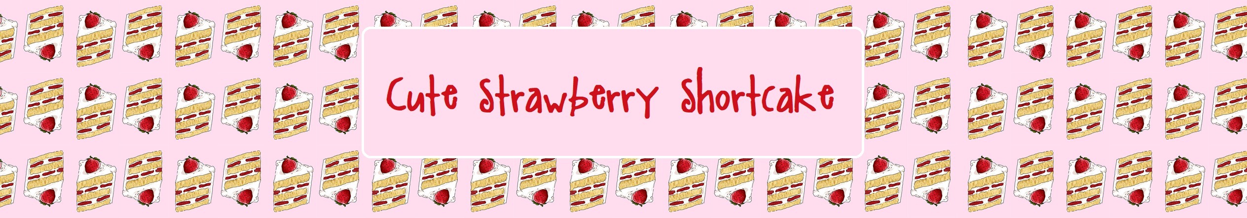 🍓 Strawberry Shortcake - Ichigo !🍓 thumbnail