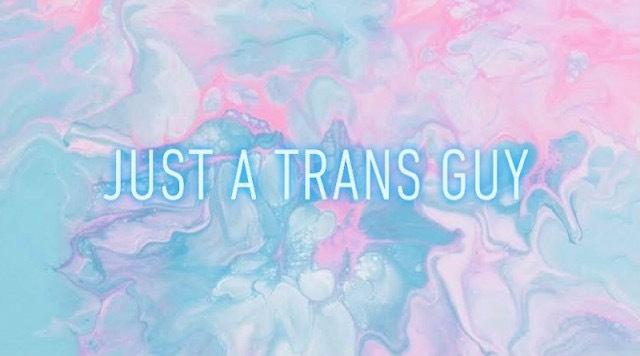 Just A Trans Guy thumbnail