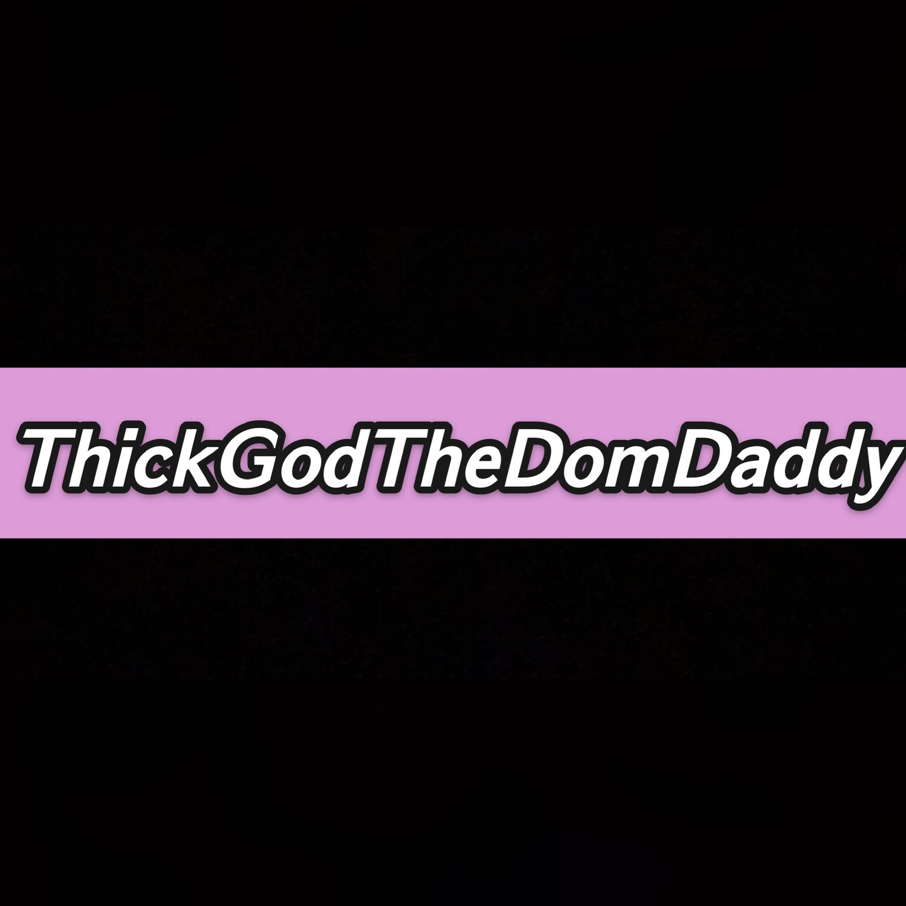 thickgodthedomdaddy thumbnail