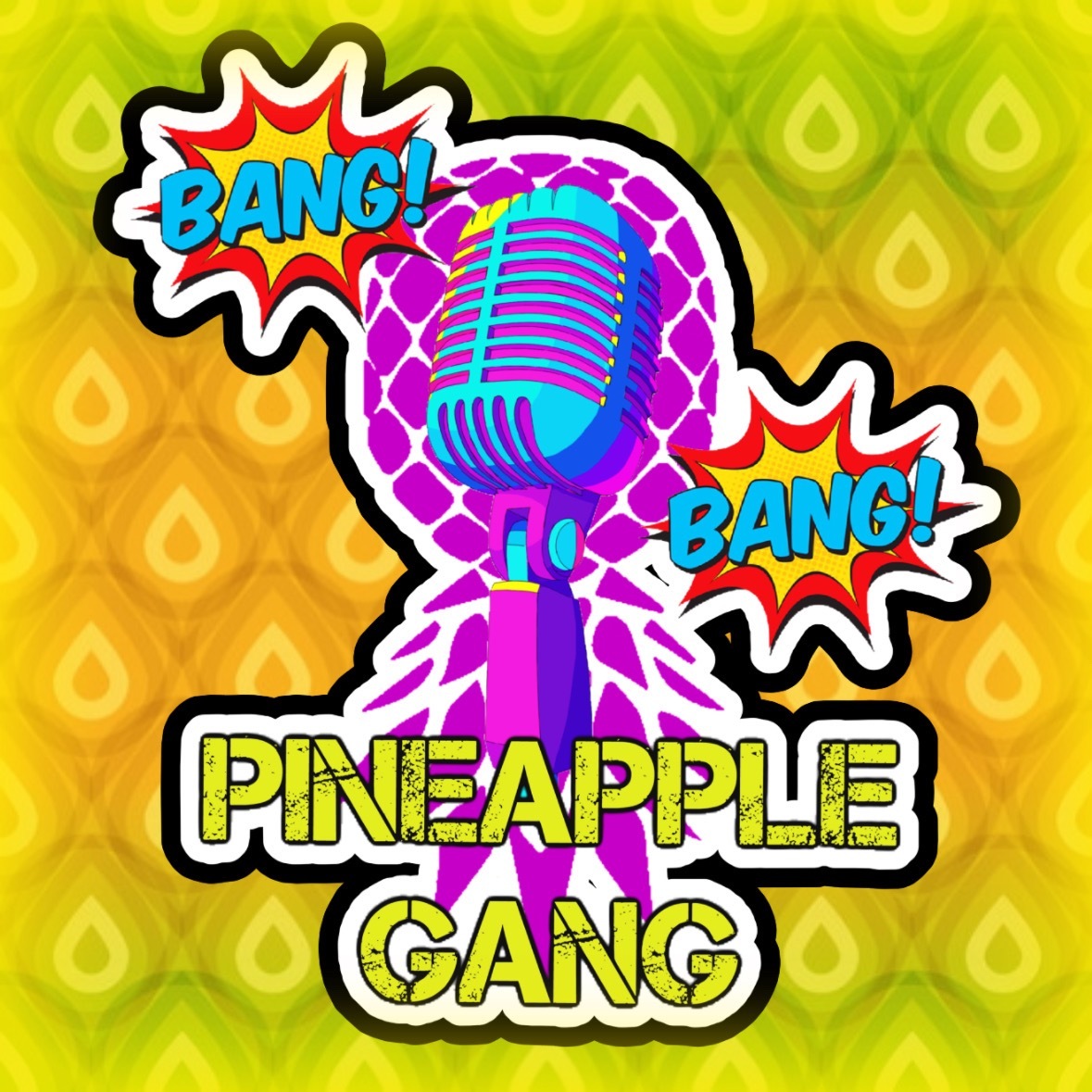 Bang Bang Pineapple Gang Podcast profile