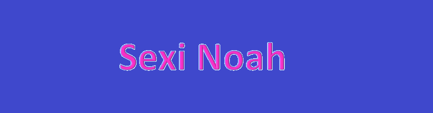 sexi_noah thumbnail