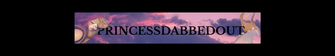 princessdabbedout thumbnail