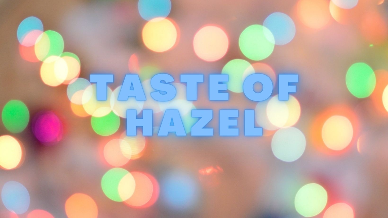 tasteofhazel thumbnail