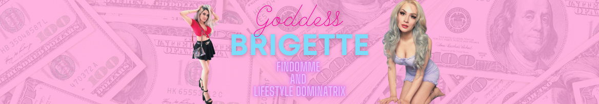 Goddess Brigette | Findom | Femdom | thumbnail