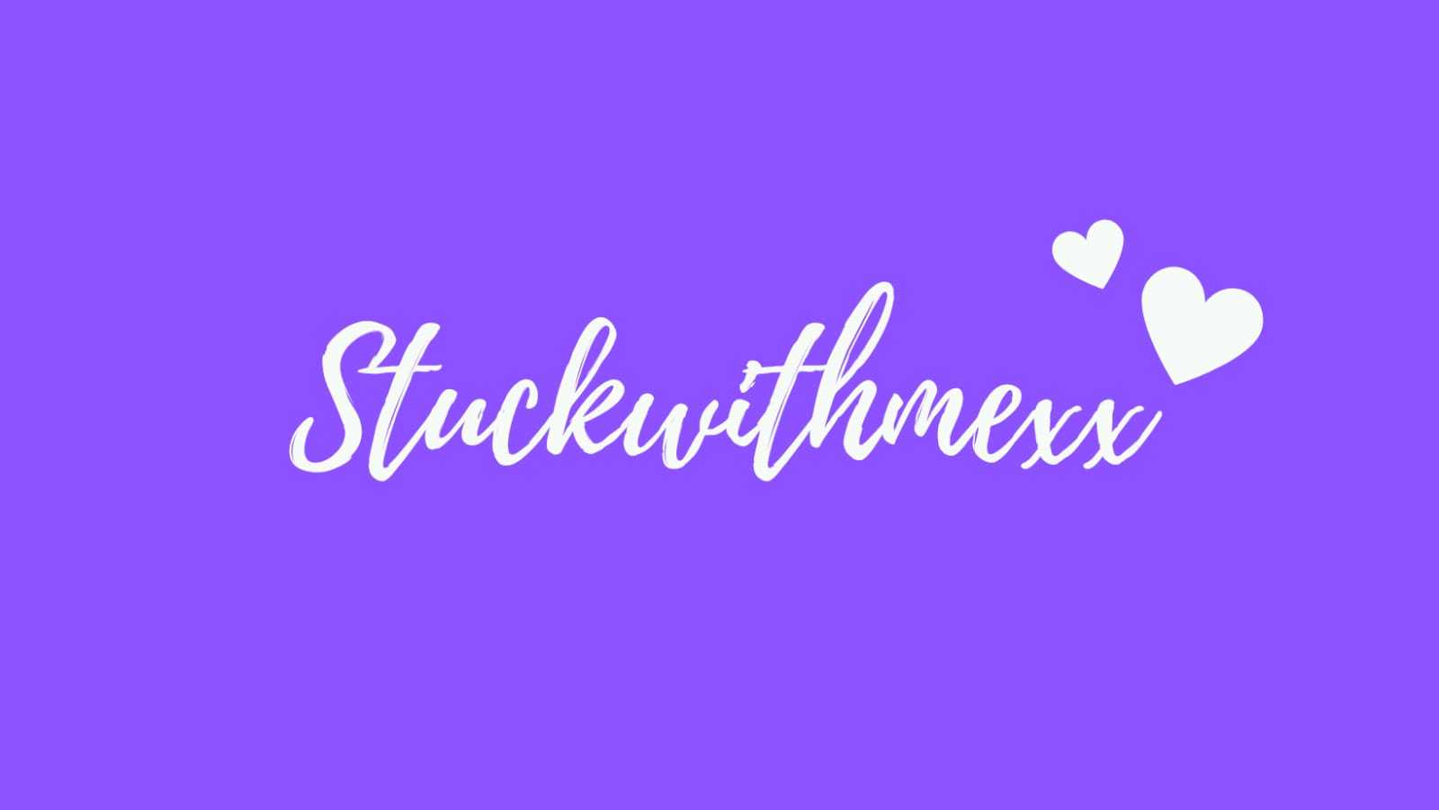 stuckwithmexx thumbnail