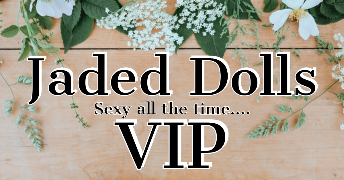 Jaded Dolls VIP thumbnail