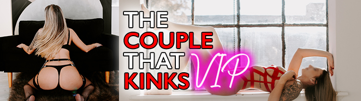 TheCoupleThatKinks - VIP thumbnail