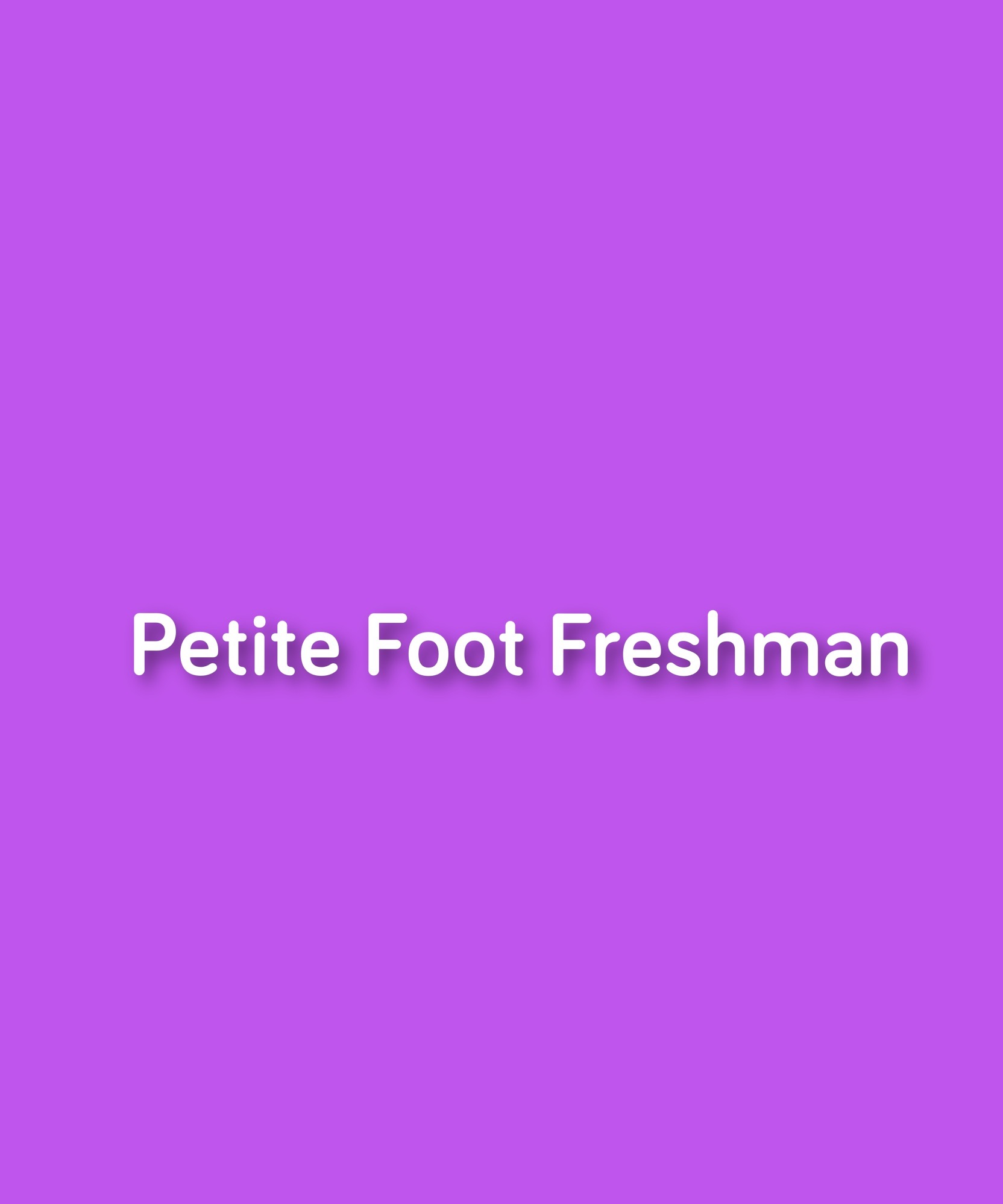 petite_foot_freshman thumbnail