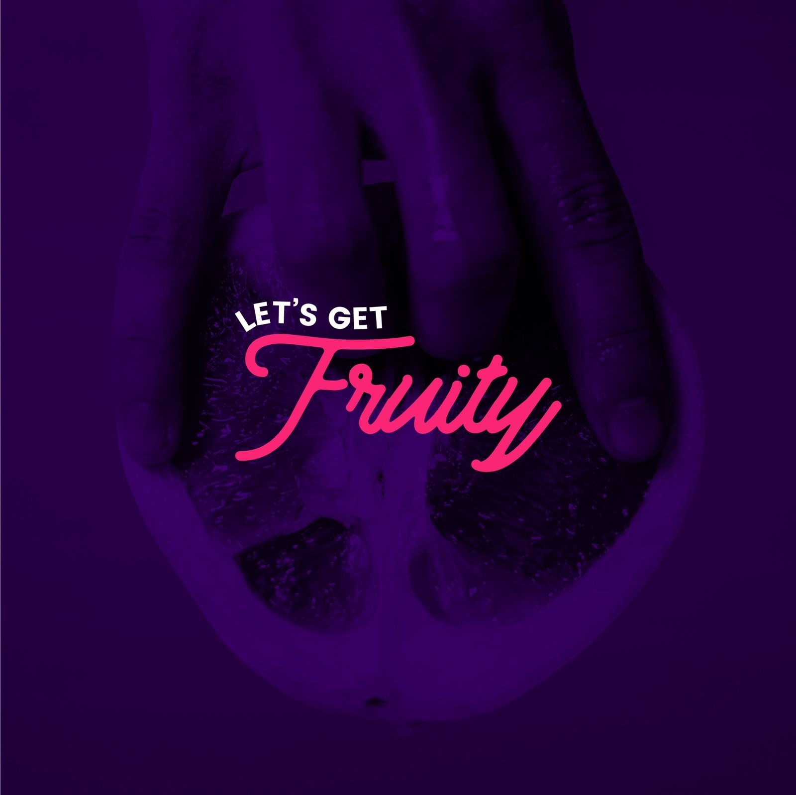 Lets Get Fruity profile